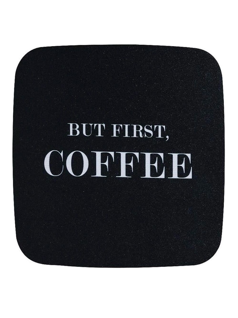 But First Coffee Mousepad